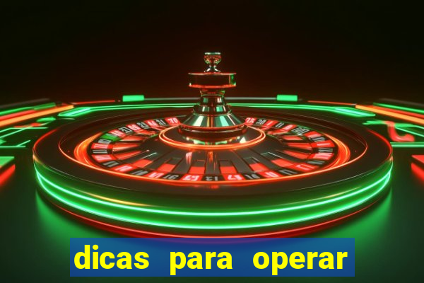 dicas para operar na iq option